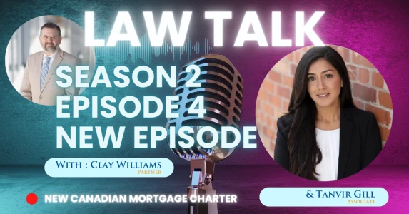 Law Talk S02E04: Business Law - New Canadian Mortgage Charter